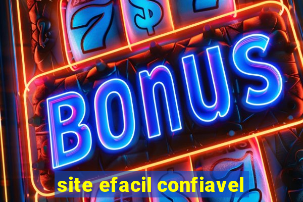 site efacil confiavel